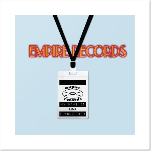 Empire Records Employee Badge - Gina Wall Art by 3 Guys and a Flick